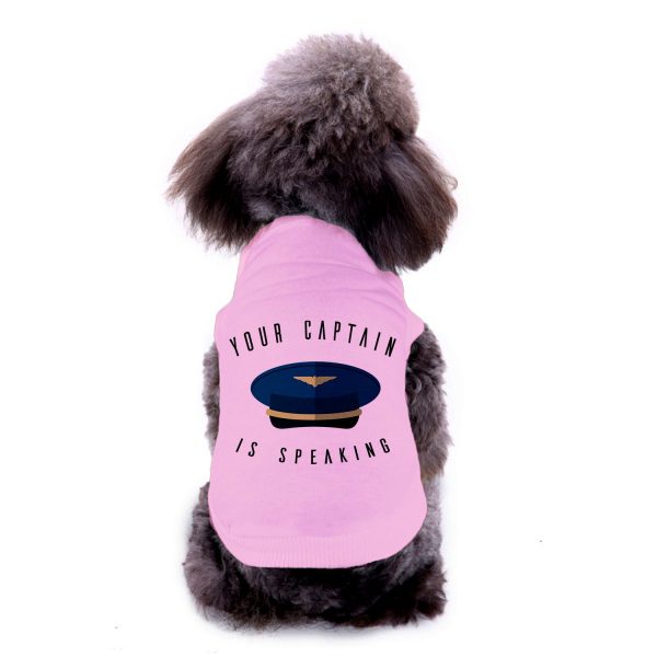 Your Captain Is Speaking Designed Dog Pet Vests Online