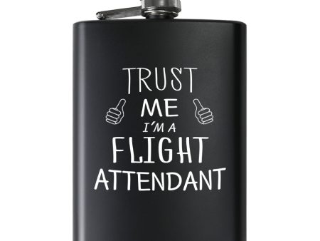 Trust Me I m a Flight Attendant Designed Stainless Steel Hip Flasks Fashion