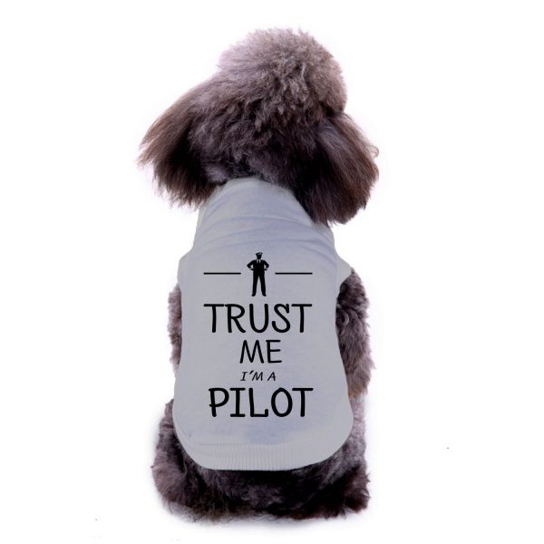 Trust Me I m a Pilot Designed Dog Pet Vests Online now