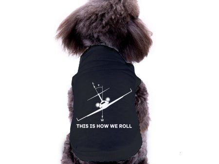 This is How We Roll Designed Dog Pet Vests Online