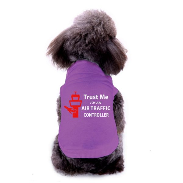 Trust Me I m an Air Traffic Controller Designed Dog Pet Vests Online now