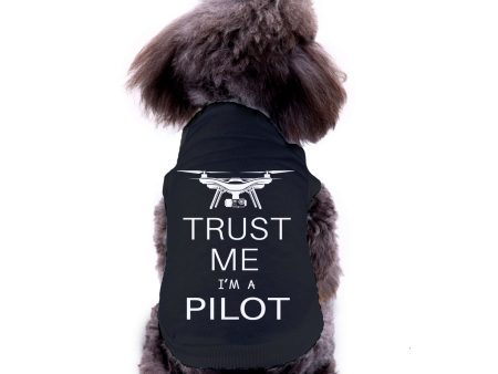 Trust Me I m a Pilot (Drone) Designed Dog Pet Vests on Sale