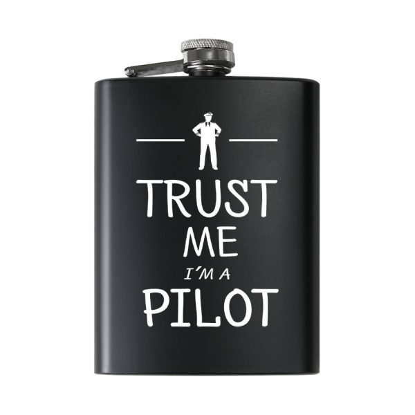 Trust Me I m a Pilot Designed Stainless Steel Hip Flasks For Sale